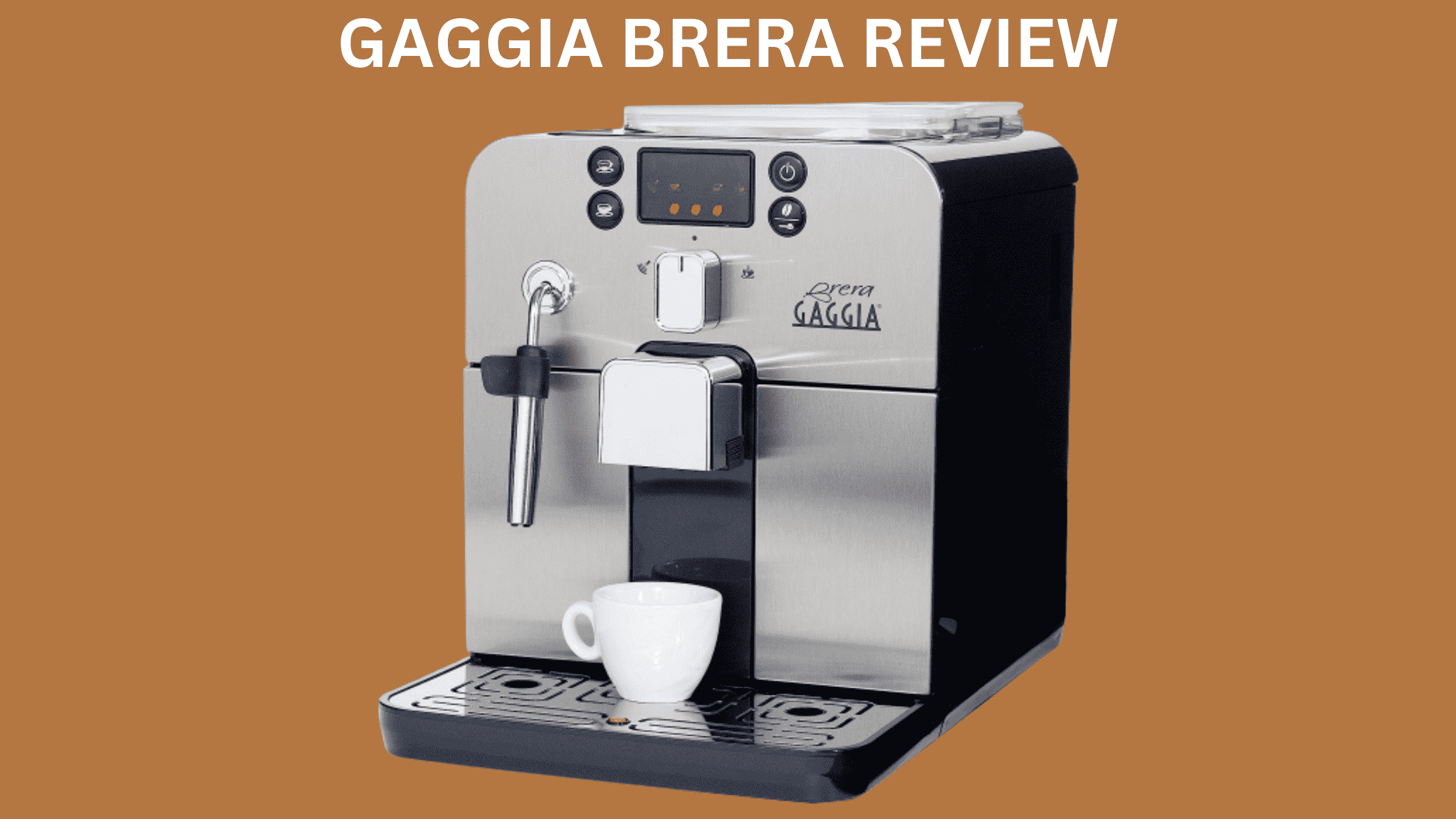 Gaggia Brera Review: Is A Budget Super-Automatic Worth It?