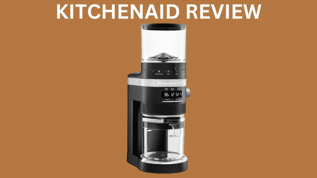 Kitchenaid Burr Coffee Grinder Review