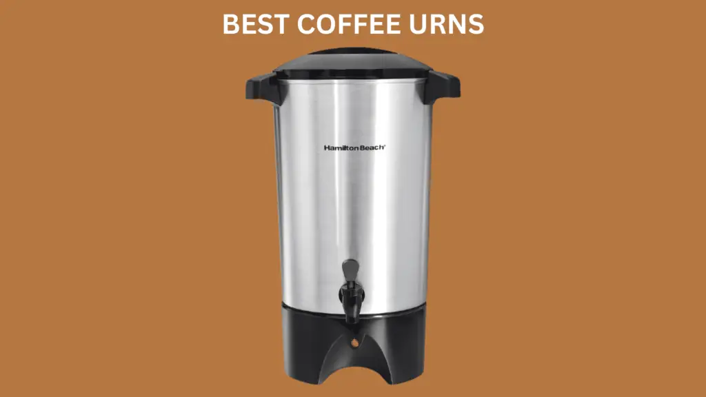 Best Coffee Urn