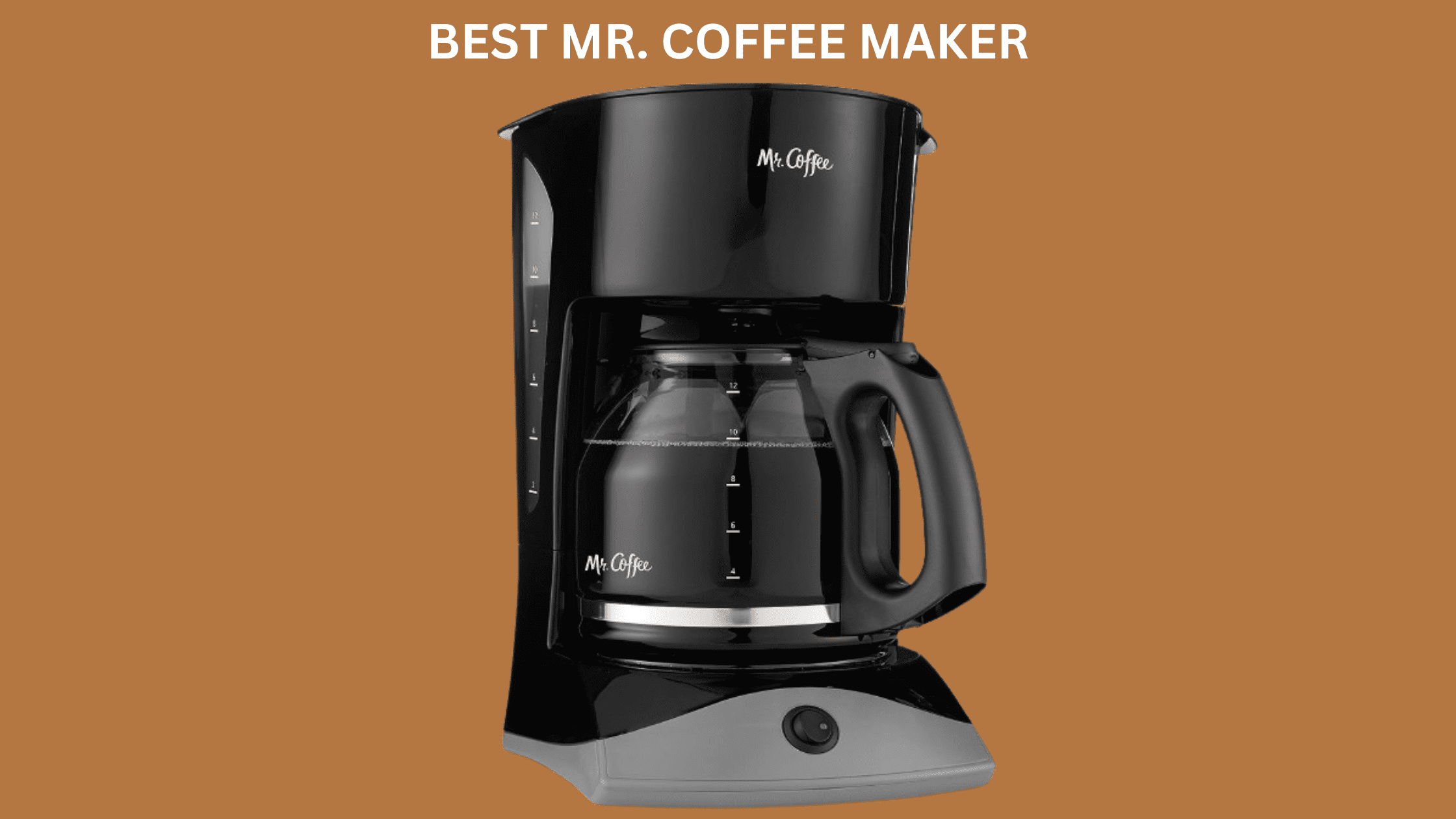 Best Mr Coffee Maker