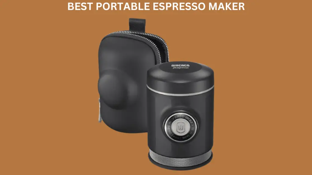 Best Portable Espresso Maker