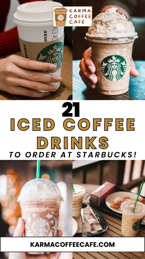 21 Best Iced Coffee Drinks To Order At Starbucks