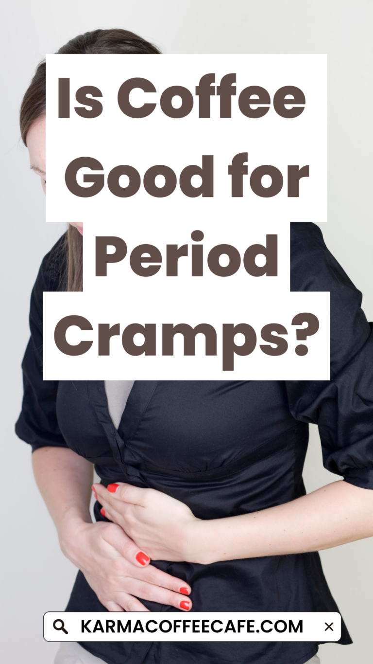 Is Coffee Good for Period Cramps? The Benefits and Risks